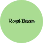 Business logo of Royal bazar