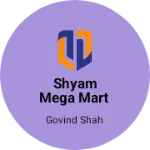 Business logo of Shyam mega Mart