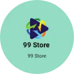 Business logo of 99 store