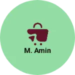 Business logo of M. AMIN