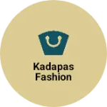Business logo of Kadapas fashion