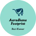 Business logo of Aaradhana footprint