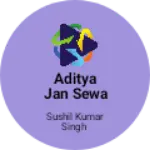 Business logo of Aditya Jan Sewa Kendra