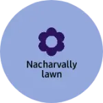 Business logo of Nacharvallylawn
