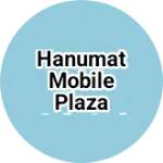 Business logo of Hanumat mobile plaza sale and services
