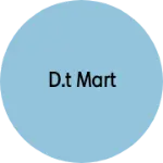 Business logo of D.T MART