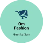 Business logo of Om fashion store