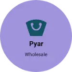 Business logo of Pyar