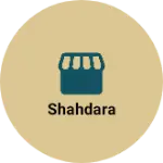 Business logo of Shahdara