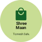 Business logo of Shree maan