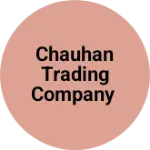 Business logo of Chauhan trading company