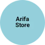 Business logo of Arifa store