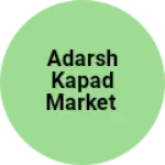 Business logo of Adarsh kapad market