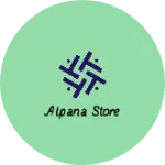 Business logo of Alpana store
