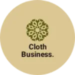 Business logo of Cloth business.