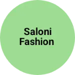Business logo of Saloni Fashion