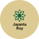Business logo of Jayanta roy