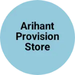 Business logo of Arihant provision store