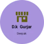 Business logo of D.k Gurjar