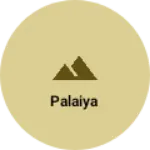 Business logo of Palaiya