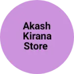 Business logo of Akash kirana Store