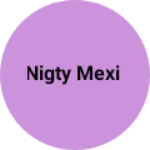 Business logo of Nigty mexi