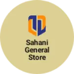 Business logo of Sahani general store