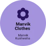 Business logo of Manvik clothes