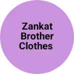 Business logo of Zankat brother clothes