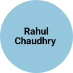 Business logo of Rahul chaudhry