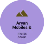 Business logo of Aryan mobiles & repairing