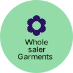 Business logo of Wholesaler garments