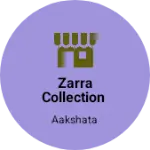 Business logo of Zarra collection