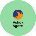 Business logo of Ashok Agate