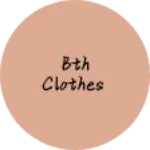 Business logo of BTH clothes