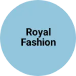 Business logo of Royal Fashion