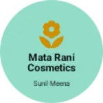 Business logo of Mata Rani cosmetics and jnral store