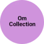 Business logo of Om collection