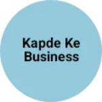 Business logo of Kapde ke business