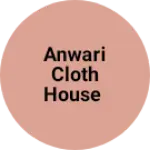 Business logo of Anwari cloth house