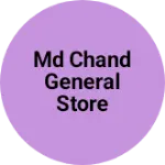 Business logo of Md chand general store