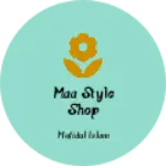 Business logo of Maa style shop