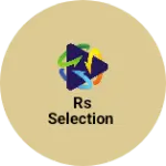 Business logo of Rs selection