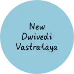 Business logo of New dwivedi vastralaya mangalam enterprises khir