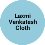Business logo of Laxmi venkatesh cloth store
