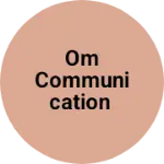 Business logo of Om communication