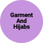 Business logo of Garment and hijabs and jewelry