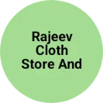 Business logo of Rajeev cloth store and sarafa