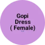 Business logo of GOPI DRESS ( FEMALE)👗 PRODUCT.