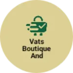 Business logo of Vats boutique and cosmetic